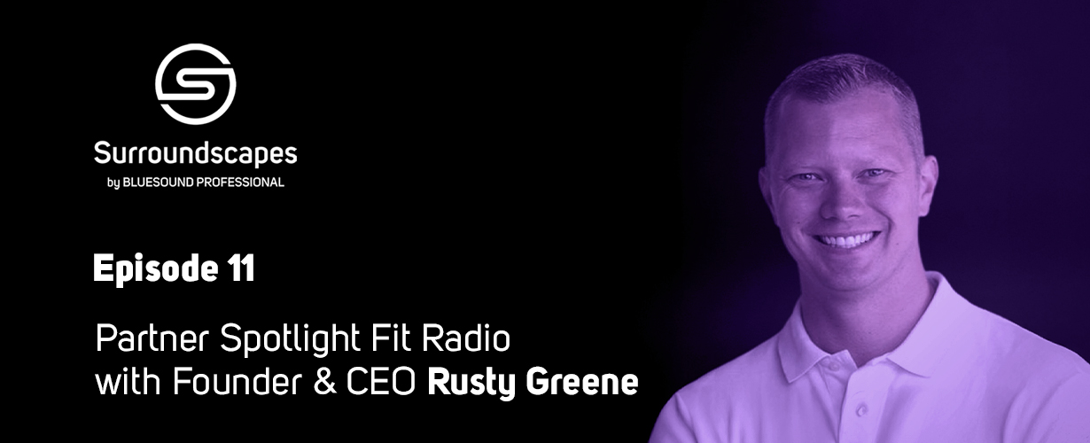 Rusty Greene CEO and Founder of Fit Radio